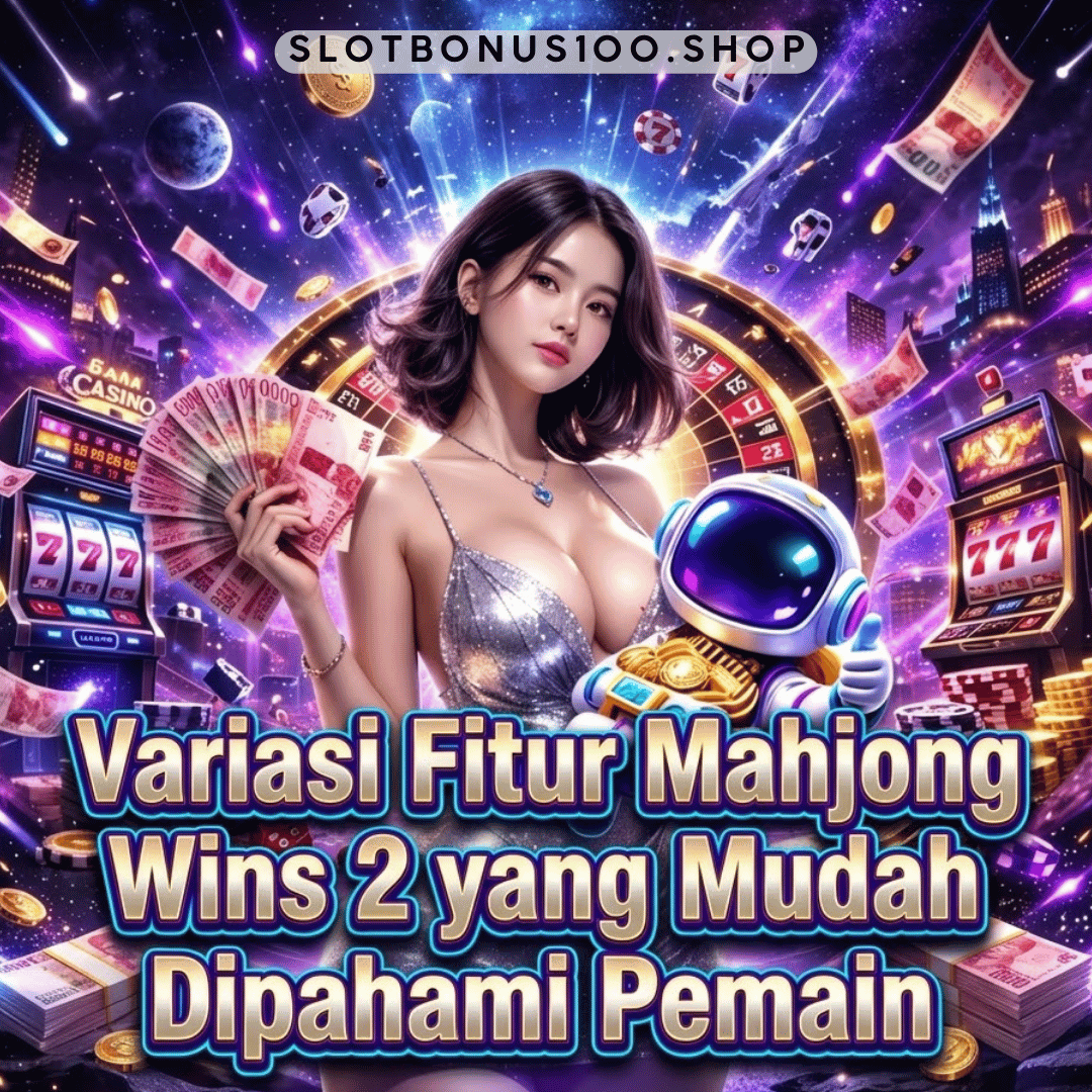 Variasi Fitur Mahjong Wins 2 yang Mudah Dipahami Pemain